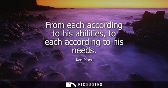 Small: From each according to his abilities, to each according to his needs