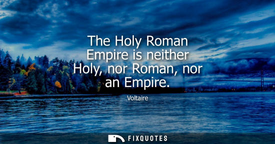 Small: The Holy Roman Empire is neither Holy, nor Roman, nor an Empire