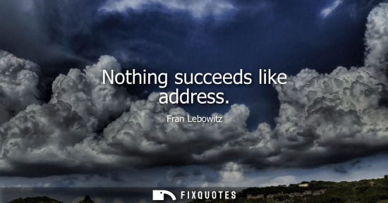 Small: Nothing succeeds like address