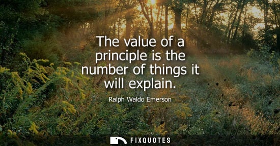 Small: The value of a principle is the number of things it will explain